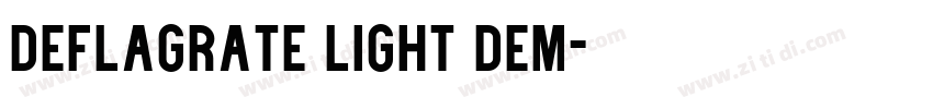 Deflagrate Light DEM字体转换